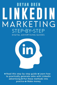 Linkedin Marketing Step-By-Step