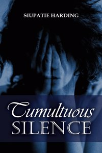 Tumultuous Silence