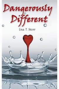 Dangerously Different