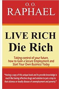 Live Rich Die Rich