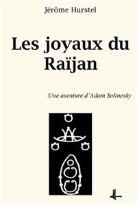 Les joyaux du Raïjan