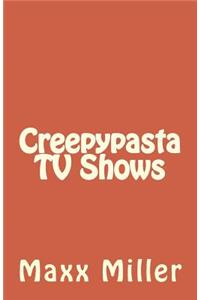 Creepypasta TV Shows