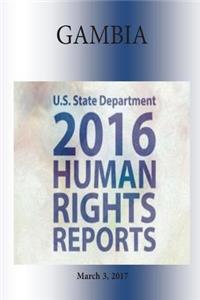 GAMBIA 2016 HUMAN RIGHTS Report