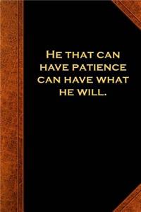 Ben Franklin Quote Journal Have Patience Vintage Style