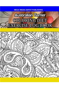Australian Terrier Coloring Diet Exercise Log Book