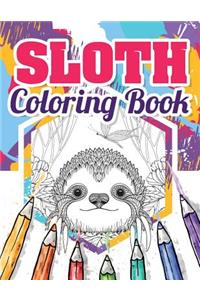 Sloth Coloring Book: Best Sloth Coloring Book for Adults - Funny Animals Coloring Book about Sloths