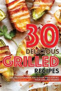 30 Delicious Grilled Recipes