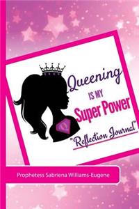 Queening is My Super Power Reflection Journal