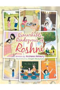 Remarkable Rendezvous of Roshni