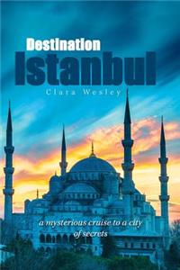 Destination Istanbul