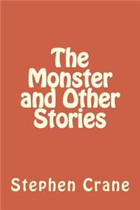 The Monster and Other Stories