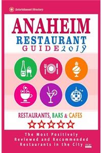 Anaheim Restaurant Guide 2019