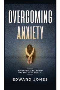 Overcoming Anxiety