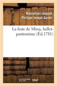 La Feste de Mirsa, Ballet-Pantomime