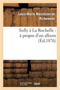 Sully À La Rochelle: À Propos d'Un Album