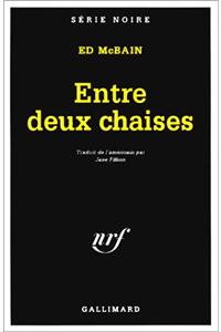 Entre Deux Chaises