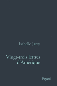 Vingt-Trois Lettres d'Amérique