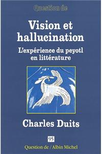 Vision Et Hallucination