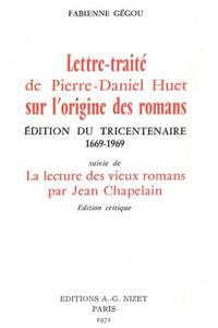 Lettre-Traite de Pierre-Daniel Huet Sur l'Origine Des Romans