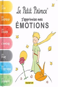 Le Petit Prince, j'Apprivoise Mes Émotions