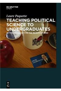 Teaching Political Science to Undergraduates