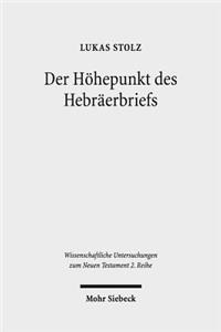 Der Hohepunkt des Hebraerbriefs