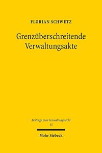 Grenzüberschreitende Verwaltungsakte