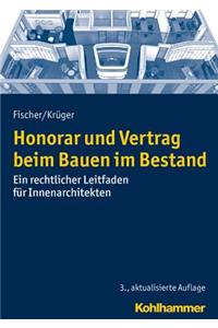 Honorar Und Vertrag Beim Bauen Im Bestand