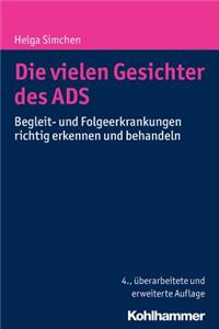 Die Vielen Gesichter Des Ads: Begleit- Und Folgeerkrankungen Richtig Erkennen Und Behandeln