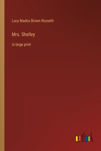Mrs. Shelley