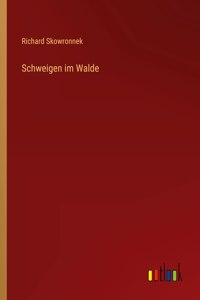 Schweigen im Walde