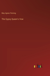 Gypsy Queen's Vow