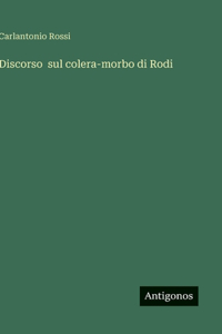 Discorso sul colera-morbo di Rodi