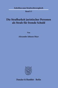 Die Strafbarkeit Juristischer Personen ALS Strafe Fur Fremde Schuld