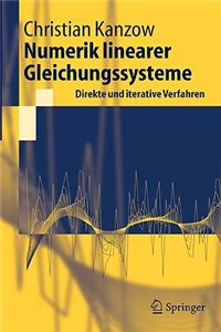 Numerik Linearer Gleichungssysteme: Direkte Und Iterative Verfahren