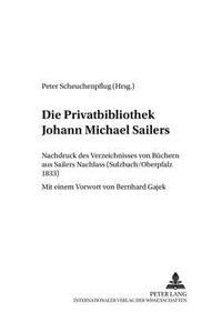 Die Privatbibliothek Johann Michael Sailers