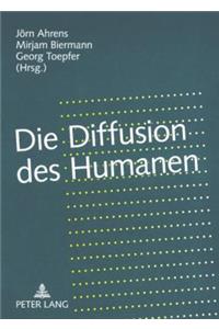 Die Diffusion Des Humanen: Grenzregime Zwischen Leben Und Kulturen