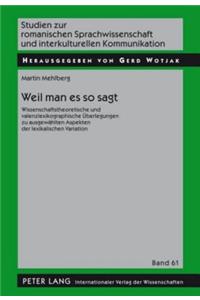 Weil Man Es So Sagt