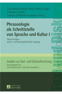 Phraseologie als Schnittstelle von Sprache und Kultur I