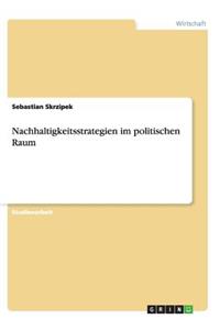 Nachhaltigkeitsstrategien im politischen Raum