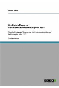 Entwicklung zur Reichsexekutionsordnung von 1555