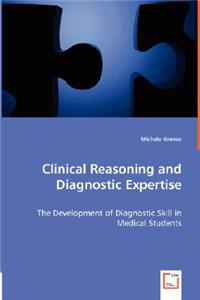 Clinical Reasoning and Diagnostic Expertise