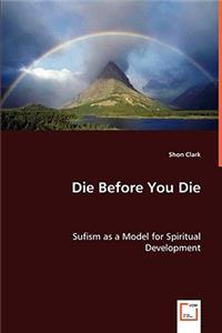 Die before You Die