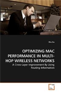 Optimizing Mac Performance in Multi-Hop Wireless Networks