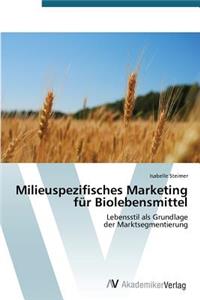 Milieuspezifisches Marketing für Biolebensmittel