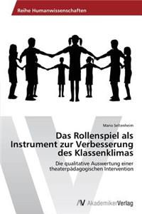 Rollenspiel als Instrument zur Verbesserung des Klassenklimas