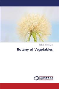 Botany of Vegetables