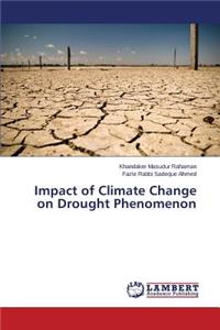 Impact of Climate Change on Drought Phenomenon