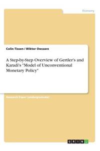 Step-by-Step Overview of Gertler's and Karadi's 