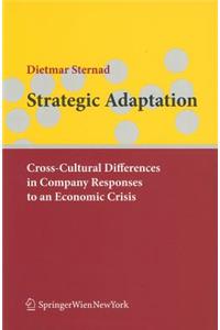 Strategic Adaptation: Cross-Cultural Differences in Company Responses to Economic Crisis